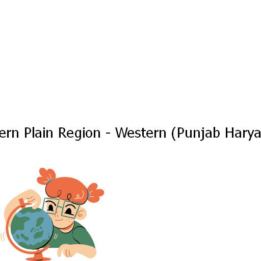 The Northern Plain Region - Western (Punjab Haryana)-32-32